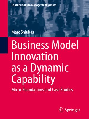 cover image of Business Model Innovation as a Dynamic Capability